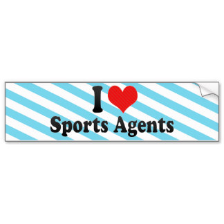 i_love_sports_agents_bumper_stickers-r887bcb8b99a242e892f9d92a1de5747f_v9wht_8byvr_324